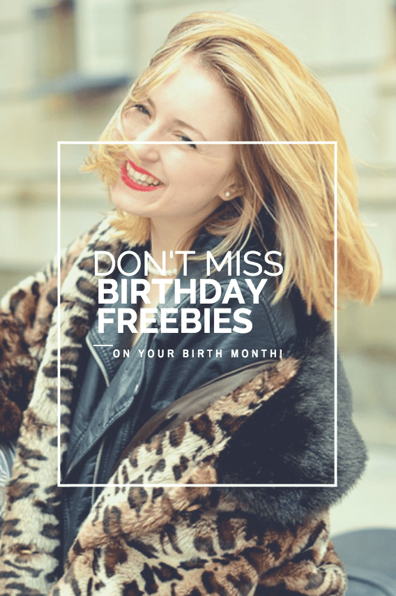 Snag these 10 free birthday freebies on your birth month! Helena Woods explains her top favorites!