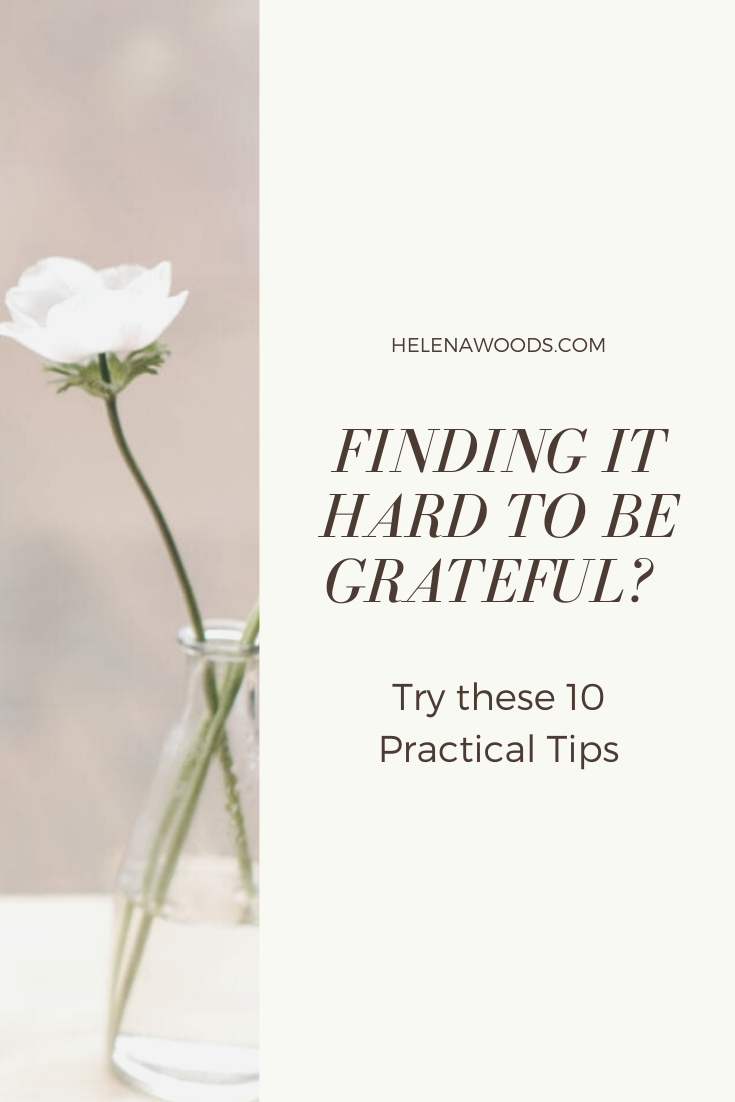 10 practical tips to finding gratitude and appreciation in life