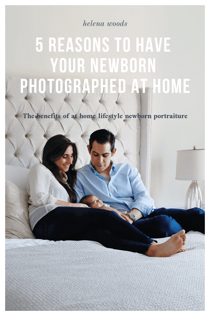 5 reasons to HAVE YOUR NEWBORN PHOTOGRAPHED AT HOME