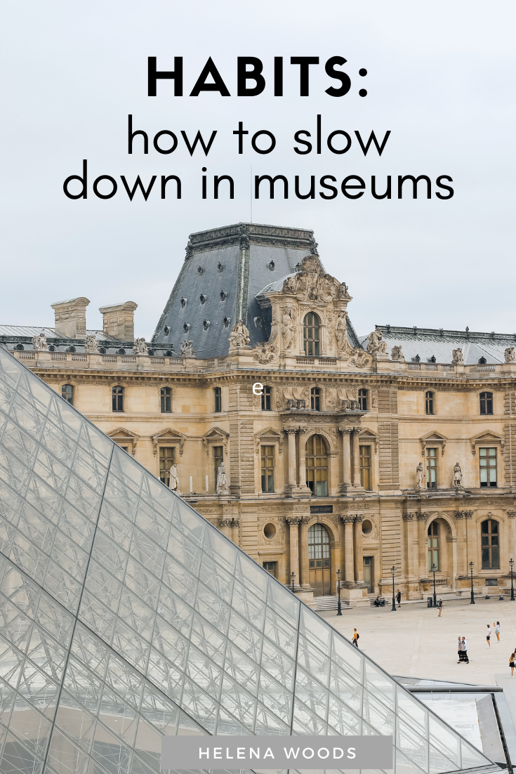 how to slow down in museums