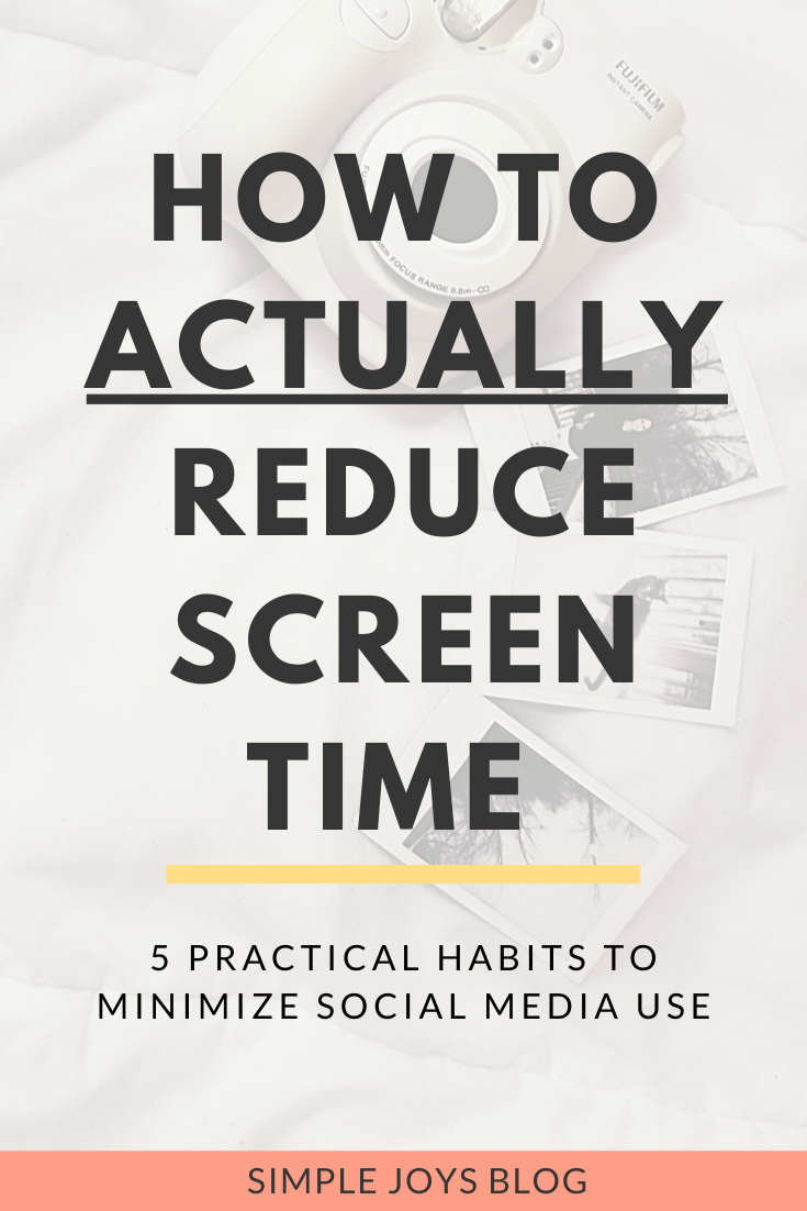 how to actually reduce screen time and social media use